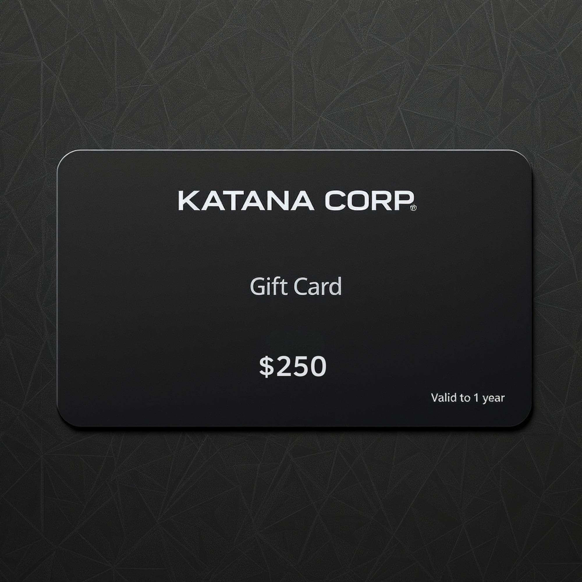 Katana Gift Card $250